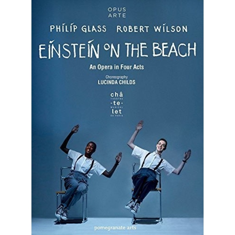 Glass & Wilson: Einstein on the Beach