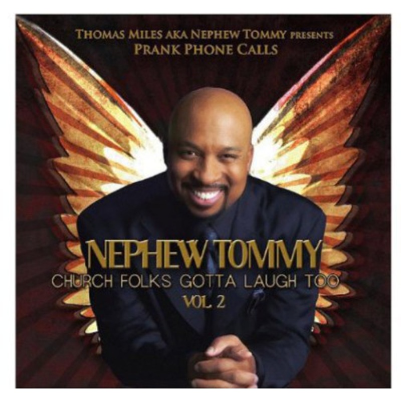 Nephew Tommy - Church Folks Gotta Laugh Too 2