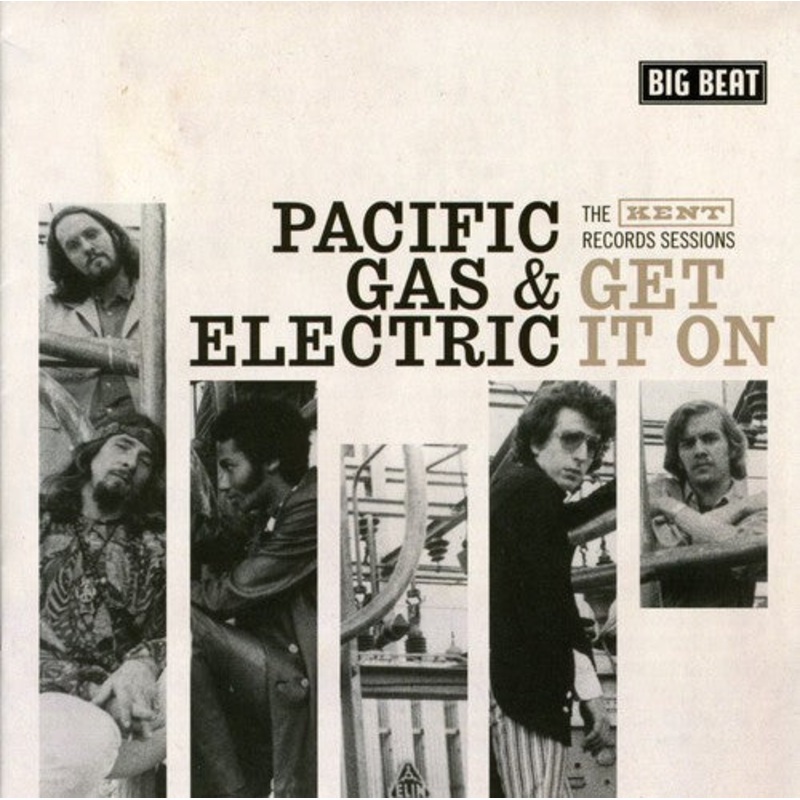 Pacific Gas & Electric - Get It On - The Kent Records Sessions