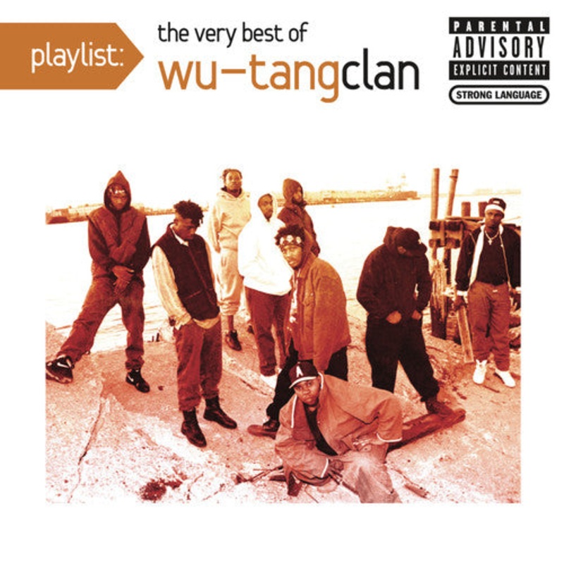 Wu-Tang Clan - Playlist: The Very Best of Wu-Tang Clan