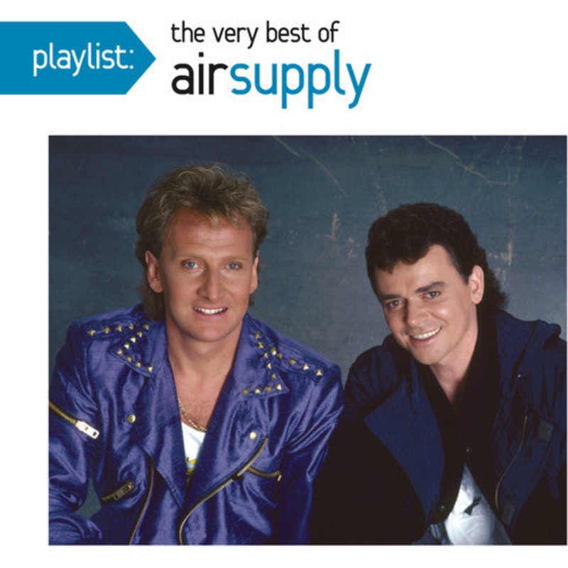 Air Supply - Playlist: The Very Best of Air Supply