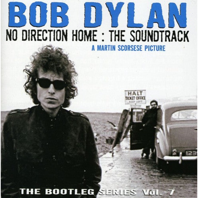 Bob Dylan - No Direction Home: Bob Dylan: The Soundtrack - Bootleg Series, Vol. 7