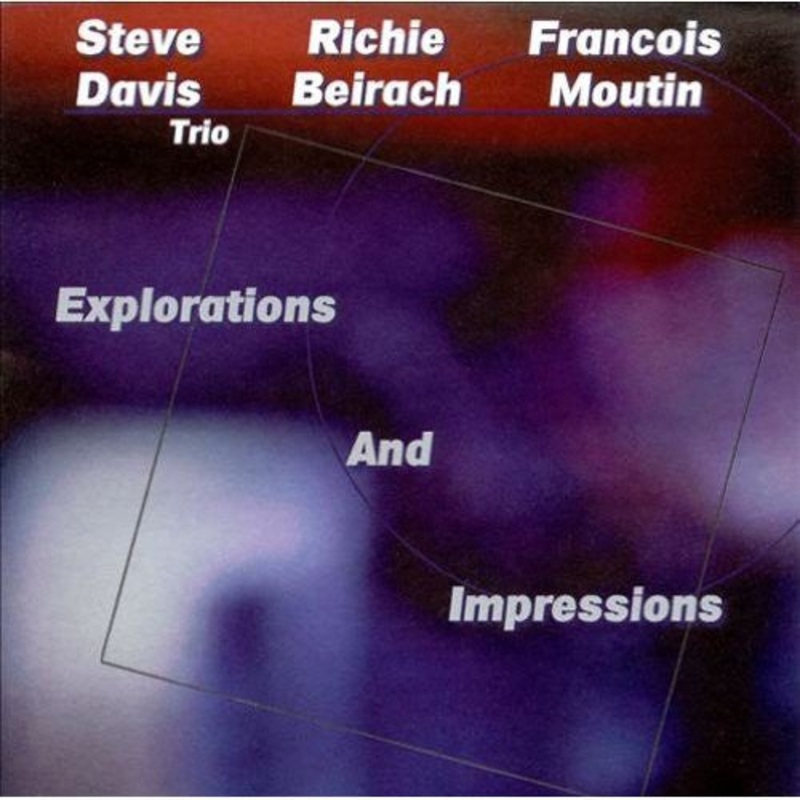 Richie Beirach / Francois Moutin / Steve Davis - Exploraitons & Impressions