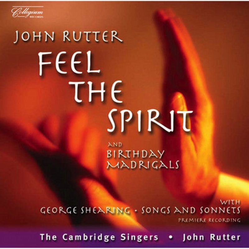 Rutter/ Cambridge Singers/ Marshall/ Creese - Feel the Spirit