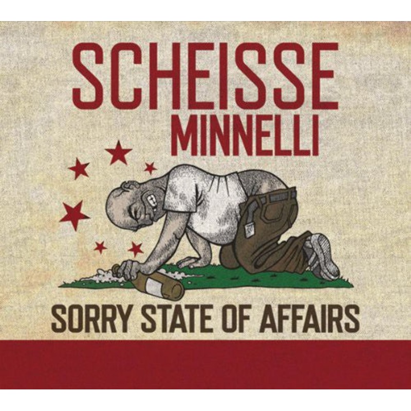 Scheisse Minnelli - Sorry State of Affairs