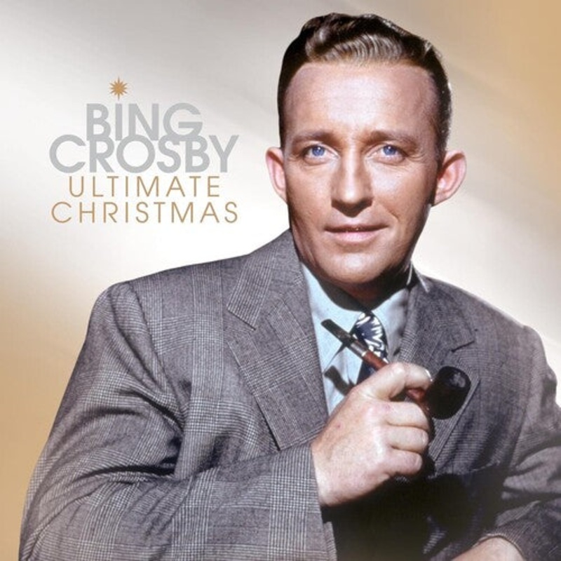 Bing Crosby - Ultimate Christmas