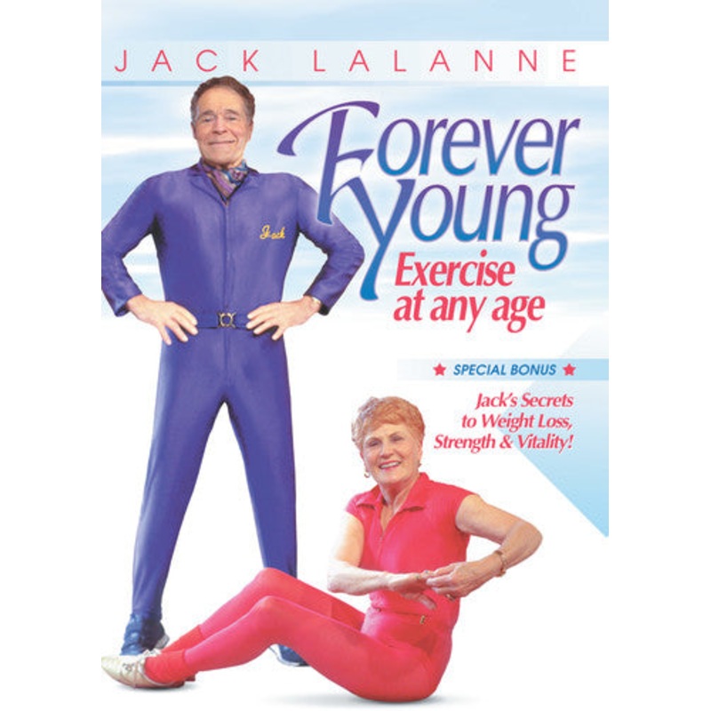 Jack Lalanne: Forever Young - Exercise At Any Age