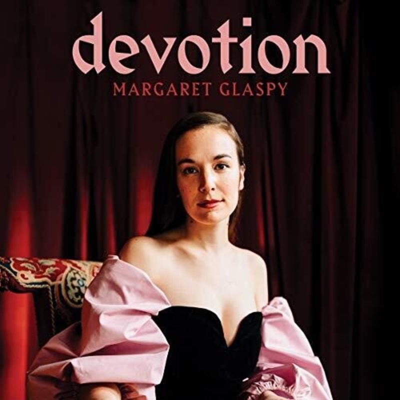 Margaret Glaspy - Devotion