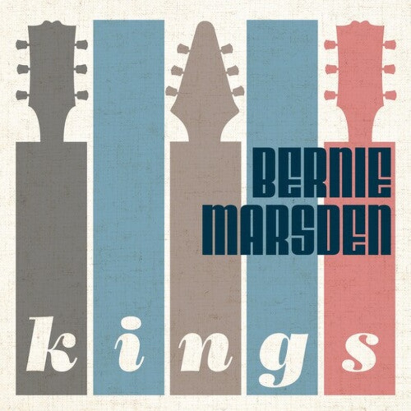 Bernie Marsden - Kings (Special Limited Edition Digipak CD w/ 16 pg Booklet)