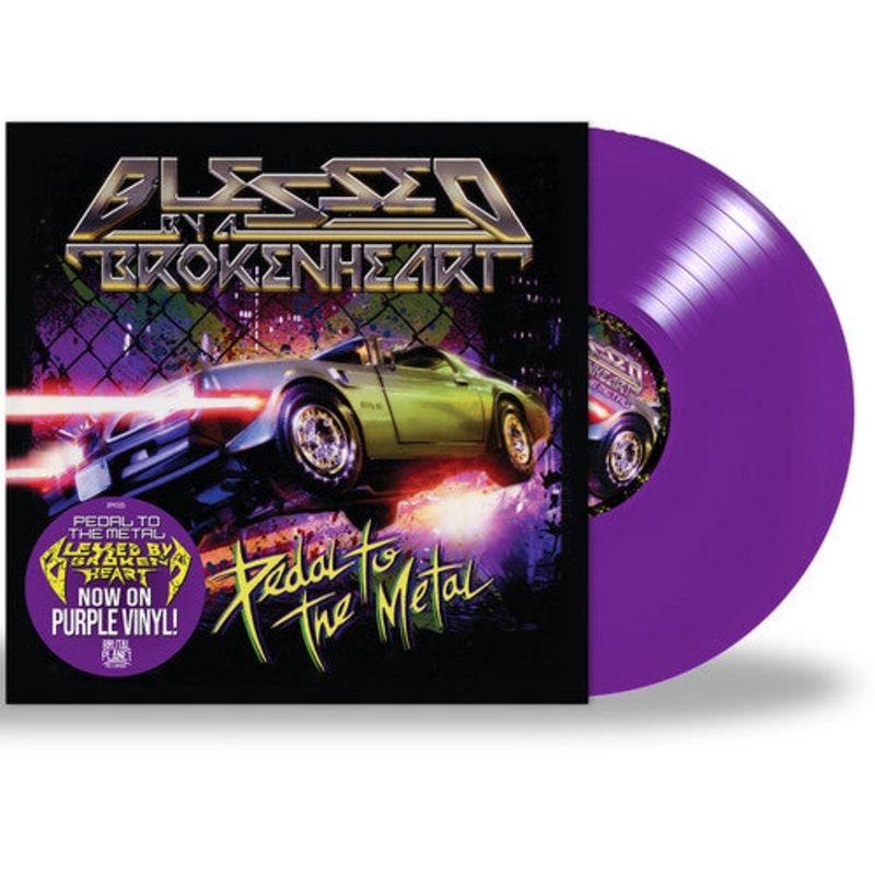 Blessed by a Broken Heart - Pedal To the Metal