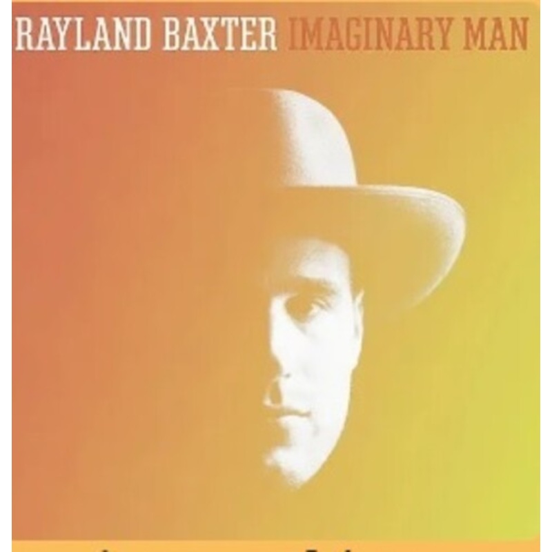 Rayland Baxter - Imaginary Man