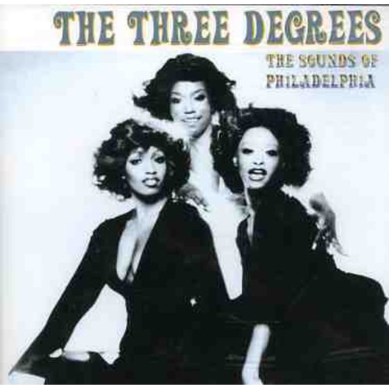 Three Degrees - Sounds of Philadelphia