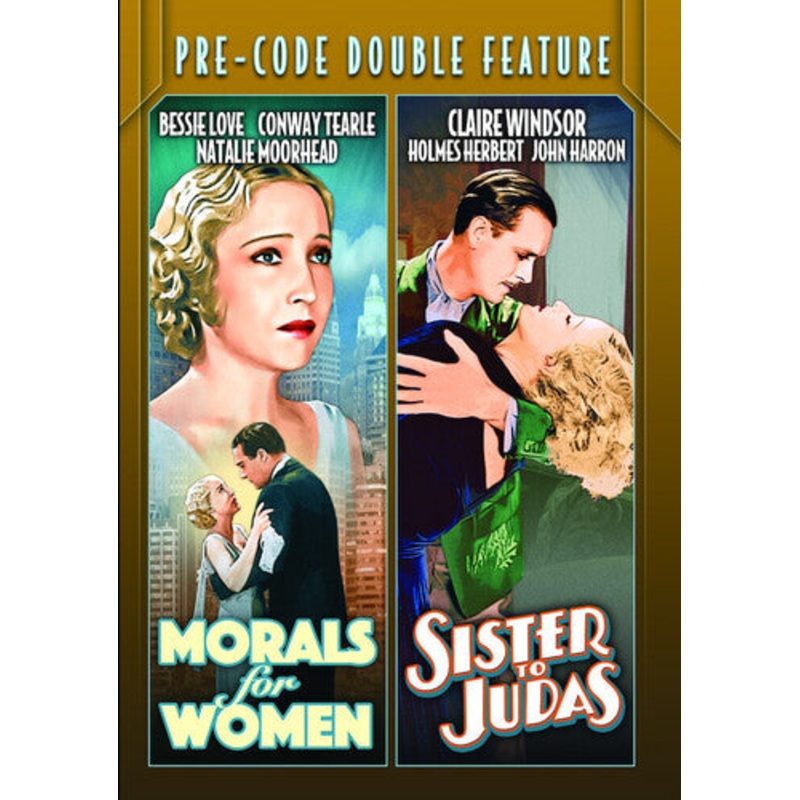 Pre-Code Double Feature: Morals For Women (1931)/Sister To Judas (1932)
