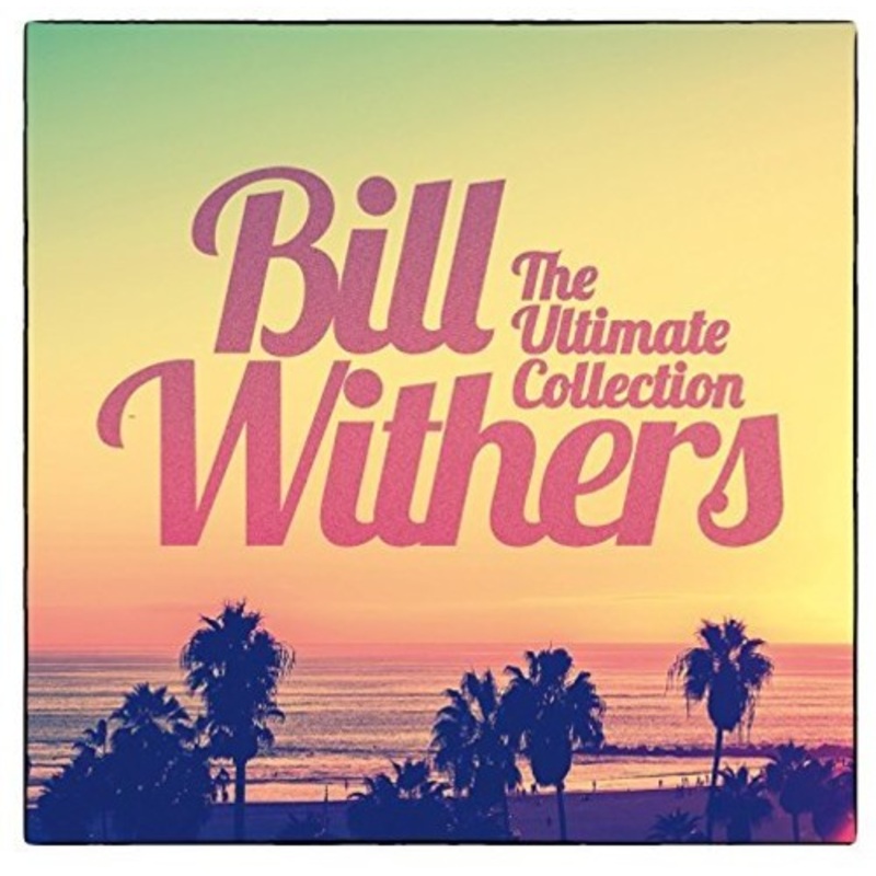 Bill Withers - Ultimate Collection