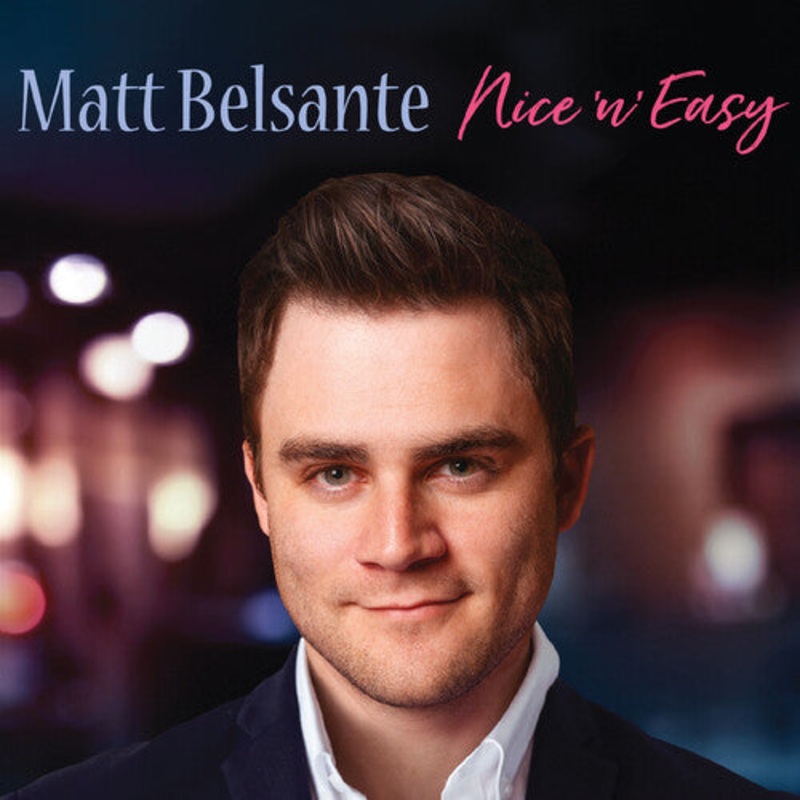 Matt Belsante - Nice 'n' Easy