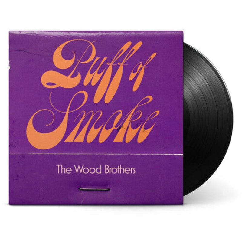 Wood Brothers - Puff Of Smoke