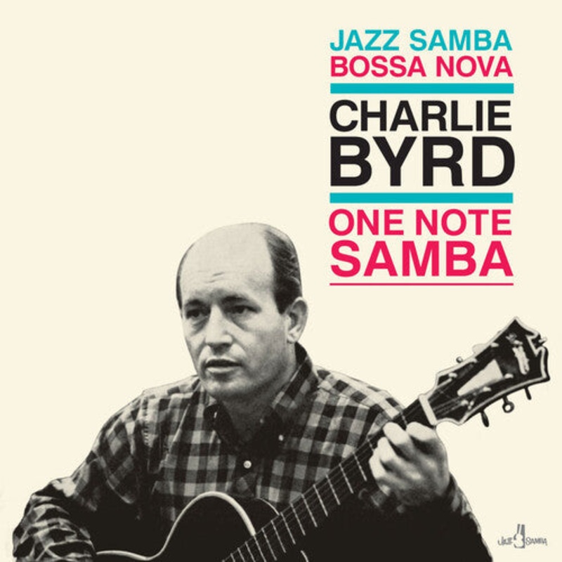 Charlie Byrd - One Note Samba - Limited 180-Gram Vinyl