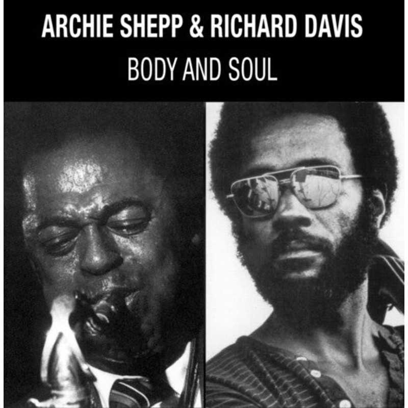 Archie Shepp / Richard Davis - Body & Soul