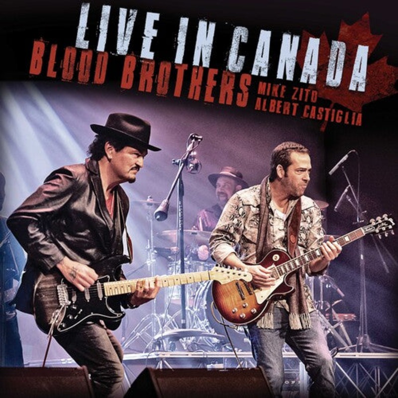 Mike Zito / Albert Castiglia - Blood Brothers: Live In Canada