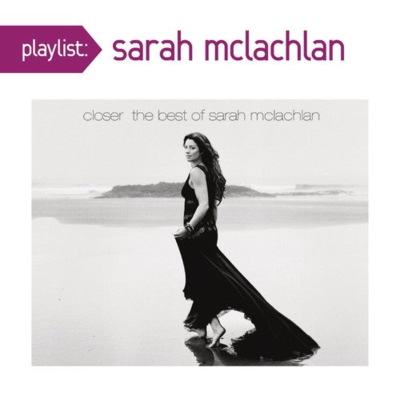 Sarah McLachlan - Playlist: Very Best of