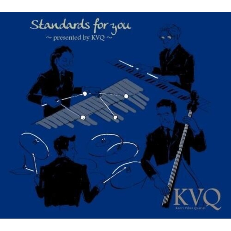 Kvq (Kaori Vibes Quartet) - Standards For You (Presented By KVQ)