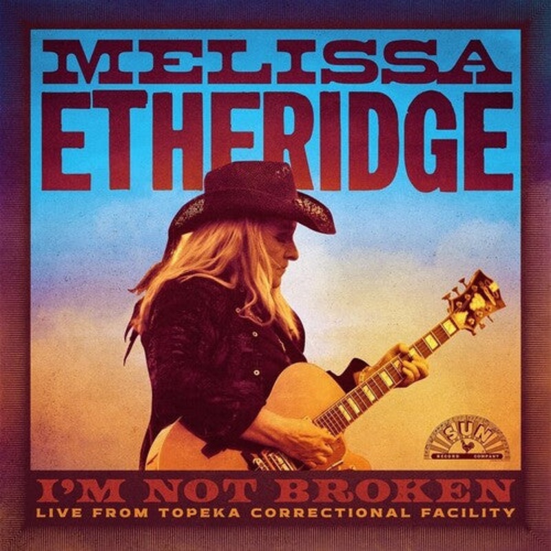 Melissa Etheridge - I'm Not Broken (Live From Topeka Correctional Facility)