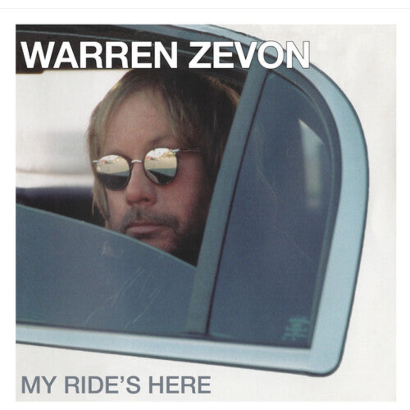 Warren Zevon - My Ride's Here