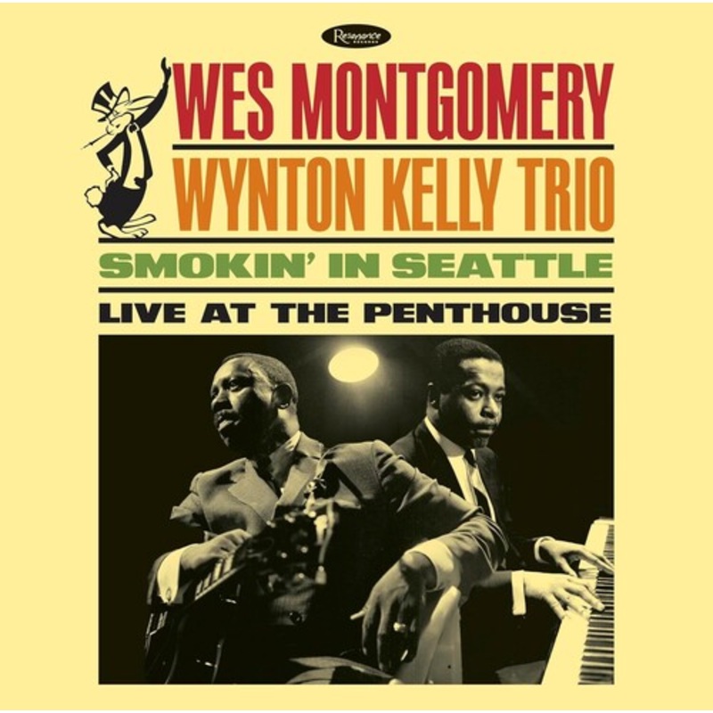 Wes Montgomery / Wynton Kelly - Smokin In Seattle: Live At The Penthouse