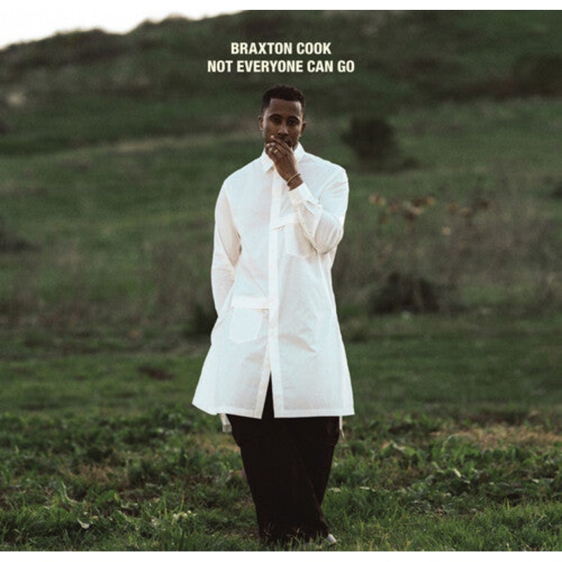 Braxton Cook - Not Everyone Can Go