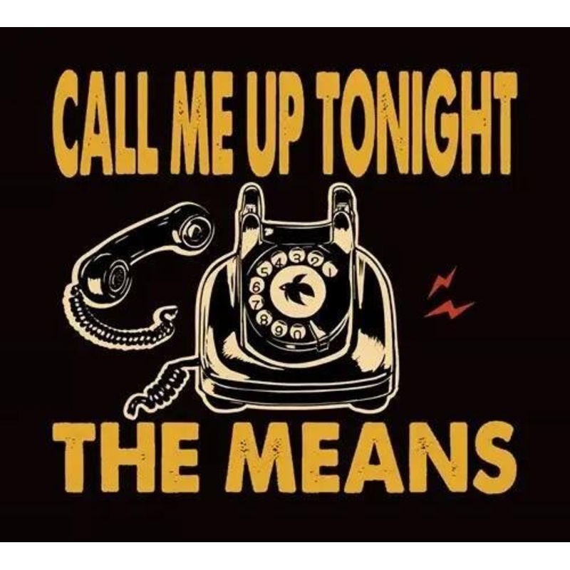 Means - Call Me Up Tonight