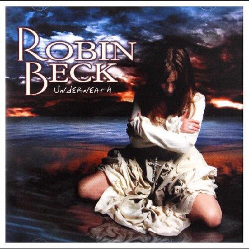 Robin Beck - Beck, Robin : Underneath